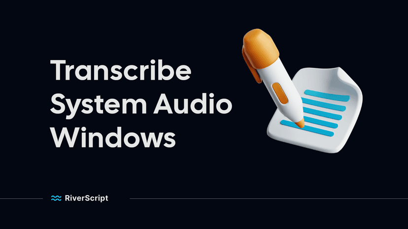 How to transcribe desktop audio on Microsoft Windows 10 & 11